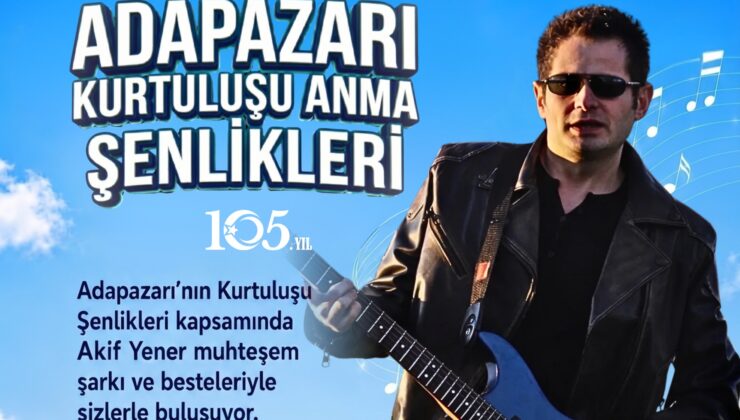 Akif Yener, Adapazarı’nın kurtuluş coşkusunu Erenler’de yaşatacak